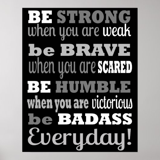 Be Badass...Everyday - Poster / Print ポスター (正面)