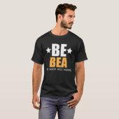 Be Bea The World Will Adjust Tシャツ (正面フル)