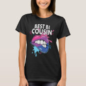 Be Bi Cousin Bisexual Rainbow Pride March Bisexual Tシャツ (正面)