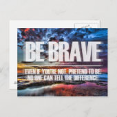 Be Brave -やる気を起こさせる引用文 ポストカード (正面/裏面)