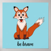 『Be Brave』キツネポスター