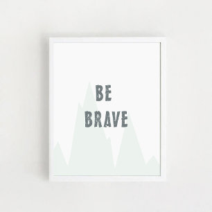 『Be Brave』、子供部屋ウォールアート、ポスタ感動的ー ポスター