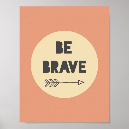 Be Brave 感動的 Art -子供部屋アート ポスター (正面)