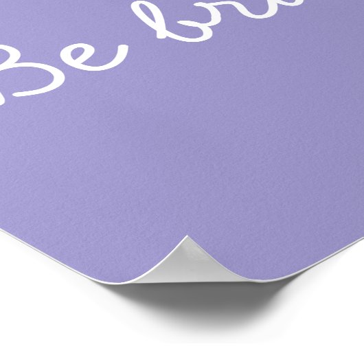 Be Brave Be Kind Be You Nursery Wall Art Print ポスター (角)