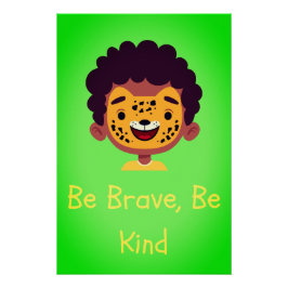 Be Brave Be Kind Nursery Wall Art Print ポスター