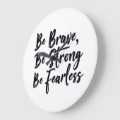 be brave be strong be fearless ラージ壁時計 (傾斜)
