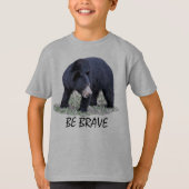 Be Brave - Black Bear Tシャツ (正面)