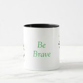  "Be Brave" Ceramic Mug  マグカップ (中央)