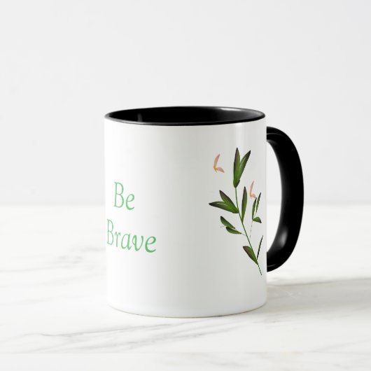  "Be Brave" Ceramic Mug  マグカップ (正面右)