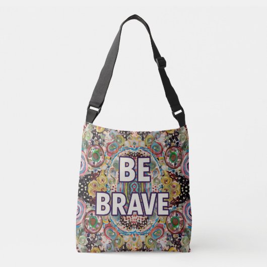 Be Brave Inspirational Tote Bag – Colorful design クロスボディバッグ (正面)