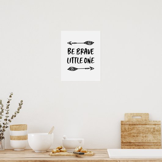 Be Brave Little One kids print poster ポスター (キッチン)