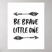 Be Brave Little One kids print poster ポスター (正面)