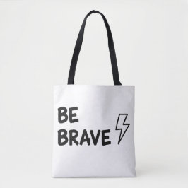 Be Brave Motivational Quote with Lightning Bolt De トートバッグ