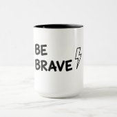 Be Brave Motivational Quote with Lightning Bolt De マグカップ (中央)
