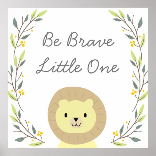 Be Brave - Nursery Art Decor ポスター (正面)