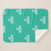 Be brave simple motivational quote シェルパブランケット (正面(横))