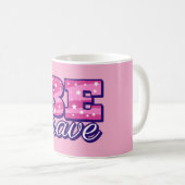 Be brave text design コーヒーマグカップ (正面右)
