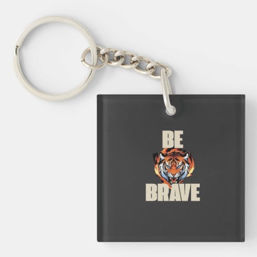 Be Brave Tiger Keychain | Motivational Accessory  キーホルダー (正面)