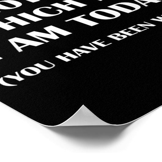 Be Careful I'm Not Sure Which Me I Am Today Funny  ポスター (角)