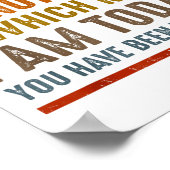 Be Careful I'm Not Sure Which Me I Am Today Funny  ポスター (角)