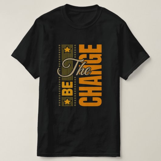 Be Change -感動的引用文T Tシャツ (デザイン正面)
