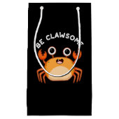 Be Clawsomeカおもしろいニ前向きパンプンダークBG スモールペーパーバッグ (正面)