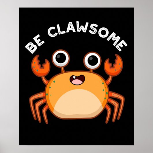 Be Clawsomeカおもしろいニ前向きパンプンダークBG ポスター (正面)