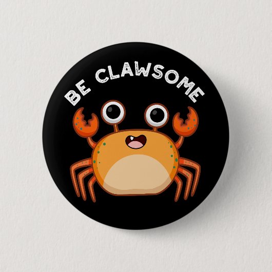 Be Clawsomeカおもしろいニ前向きパンプンダークBG 缶バッジ (正面)