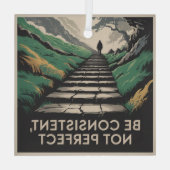 Be Consistent, Not Perfect ガラスオーナメント (裏面)