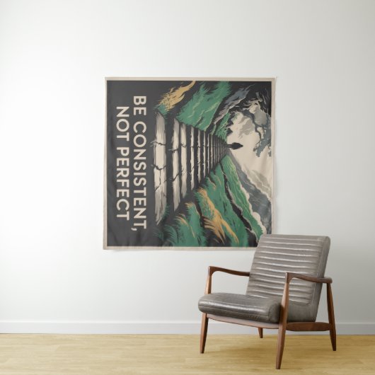 Be Consistent, Not Perfect タペストリー (インサイチュ(横))