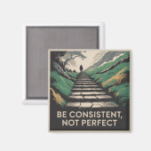 Be Consistent, Not Perfect マグネット (正面/裏面)