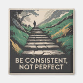 Be Consistent, Not Perfect マグネット (正面)