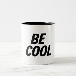 「Be Cool」ミニマリスト マグカップ - おしゃれでカジュアル