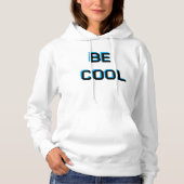 BE COOL Motivational sweatshirt| Positive Vibes Gr パーカ (正面)