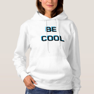 BE COOL Motivational sweatshirt| Positive Vibes Gr パーカ