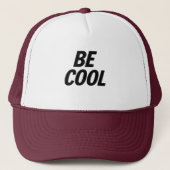 Be Cool Trucker Hat – Casual & Stylish キャップ (正面)