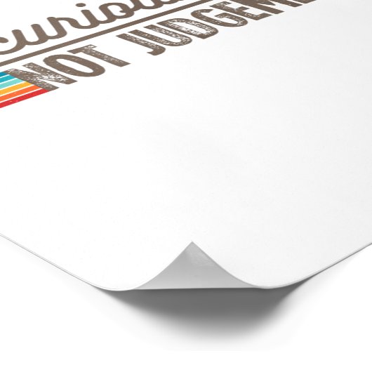 Be Curious Not Judgemental Motivation Insrational  ポスター (角)