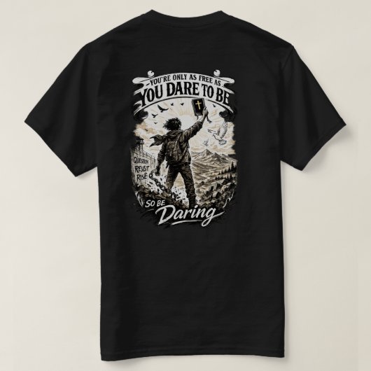 Be Daring Freedom Tシャツ (デザイン裏面)