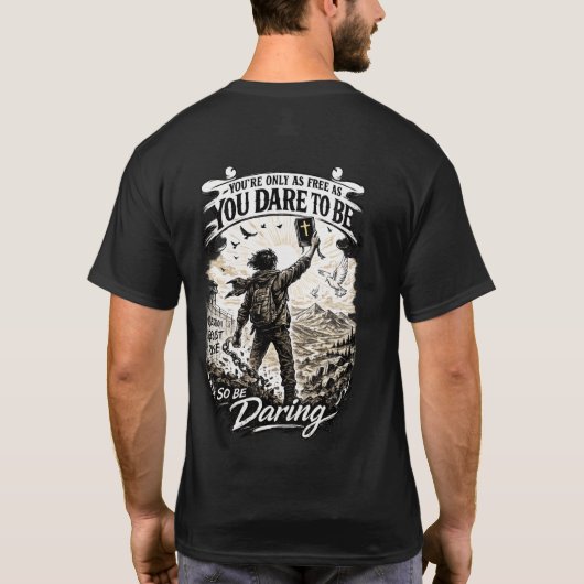 Be Daring Freedom Tシャツ (裏面)