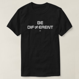 Be Different Bold Minimal Design Tシャツ