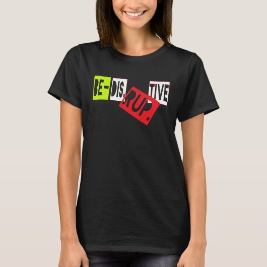 Be Disruptive Inclusiveness Diversity Millennial P Tシャツ (正面)