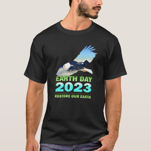 Be Eco Friendly for Earth Day 2023 Tシャツ (正面)