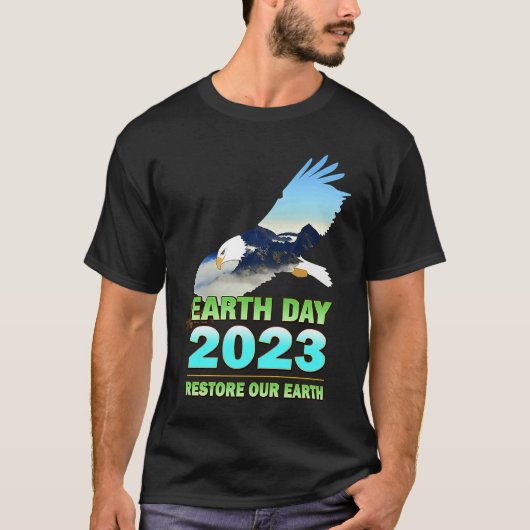 Be Eco Friendly for Earth Day 2023 Tシャツ (正面)