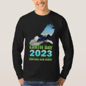 Be Eco Friendly  for Earth Day 2023 Tシャツ (正面)