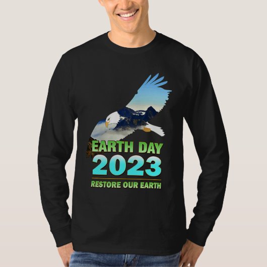 Be Eco Friendly  for Earth Day 2023 Tシャツ (正面)