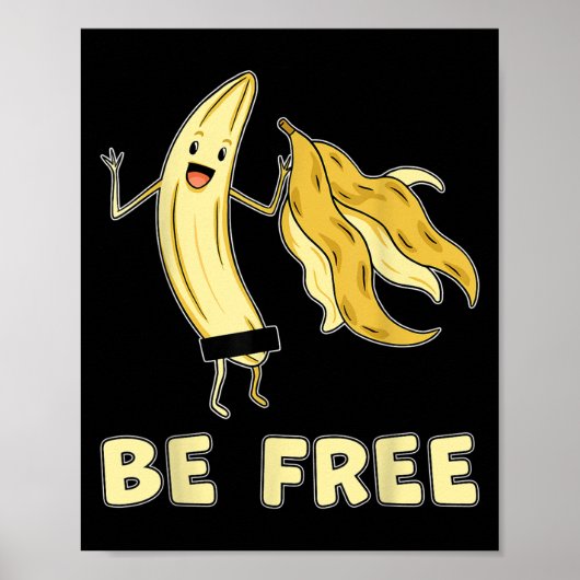 Be Free おもしろい Banana Graphic Fruit Lover Freedom H ポスター (正面)