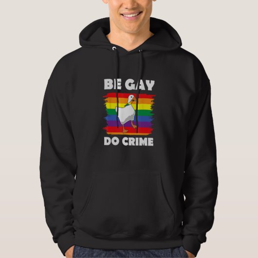 Be Gay Do Crime  Goose LGBT Rainbow Flag パーカ (正面)
