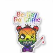Be Gay Do Crime LGBTQ+ プライド ベア シール (正面)