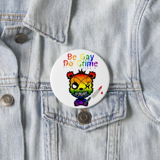 Be Gay Do Crime LGBTQ+ プライド ベア 缶バッジ (インサイチュ)