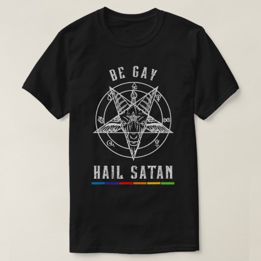 Be Gay Hail Satan Homoseual Occult Goat Head  Tシャツ (デザイン正面)